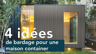 4 idées de bardage pour une maison container [upl. by Camp]