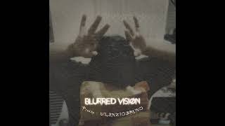 BLURRED VISION  prodby  Silenziobruno [upl. by Eryt]