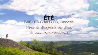 Vivez la Gaspésie du Sud la BaiedesChaleurs [upl. by Agnimod]