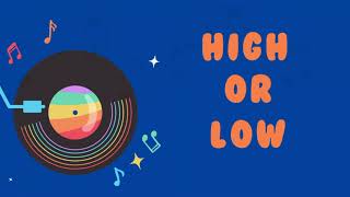 High or Low Learn and practice high and low sounds [upl. by Dusty]