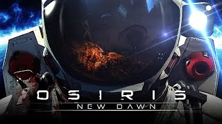 Osiris New Dawn Launch Trailer [upl. by Russo356]