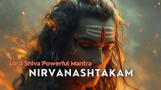 Lord Shiva Powerful Mantra  Nirvana Shtakam shiva bhakti lordshiva [upl. by Affra]