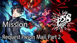 Persona 5 Strikers Mission Request Prison Mail Part 2 [upl. by Robma]