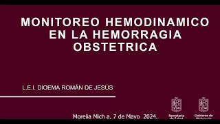 Monitoreo Hemodinámico en la Hemorragia Obstétrica [upl. by Adnola392]