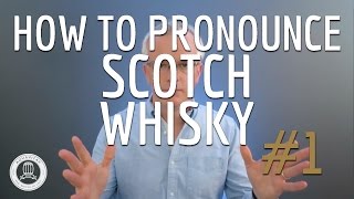 How to Pronounce Scotch Whisky 1 [upl. by Swift]