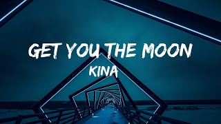 Kina  Get You The Moon Ft Snow Lyric video [upl. by Ohce]