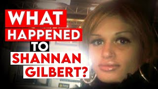 The Tragic Death of Shannan Gilbert  Shocking Theories Revealed [upl. by Annavoj]