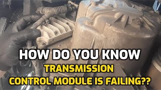 BAD TRANSMISSION CONTROL MODULE TCM  HERE ARE THE SIGNS [upl. by Dnomad]