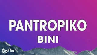 BINI  Pantropiko Lyrics [upl. by Ellehc]