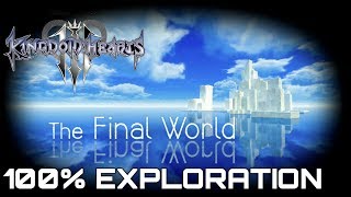 Kingdom Hearts 3 THE FINAL WORLD 100 EXPLORATION GUIDE ALL TREASURES [upl. by Bartolomeo]