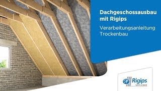 Dachgeschossausbau Verarbeitung Dämmung  Rigips Verarbeitungsanleitung Trockenbau [upl. by Einal85]