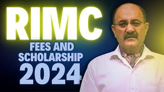 RIMC Fee 2024  RIMC Scholarship 2024  Cost of studying in Rashtriya Indian Military College [upl. by Aistek983]