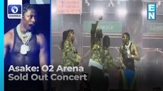 Sold Out O2 Arena Concert Singer Asake Tests Fans Acceptance Again [upl. by Janith]