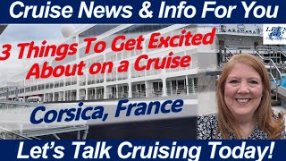 CRUISE NEWS Ajaccio Corsica France Intensive Azamara Quest 3 Things to get Excited About Cruising [upl. by Ruth]