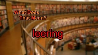 What does leering mean [upl. by Animaj]