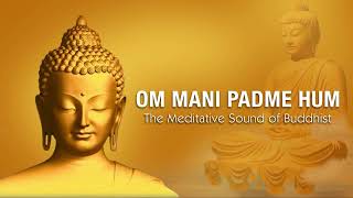 OM MANI PADME HUM OFFICIAL VERSION [upl. by Goldston]