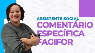 Assistente Social  Comentário Específica FAGIFOR IBFC [upl. by Aiykan]