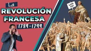 La Revolución Francesa 17891799 [upl. by Scales]