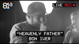 quotHeavenly Fatherquot Bon Iver  Live Cover [upl. by Leirbag]