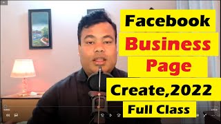 ফেসবুক বিজনেস পেইজ তৈরী ২০২২ পরিপূর্ণ ক্লাস Facebook business page create by jamal sir [upl. by Nivek]