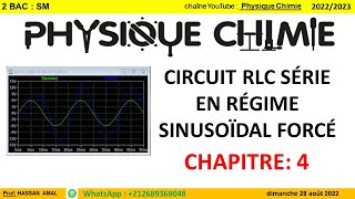 CIRCUIT RLC SERIE EN RÉGIME SINUSOÏDAL FORCE 2 BAC SM [upl. by Drehcir392]