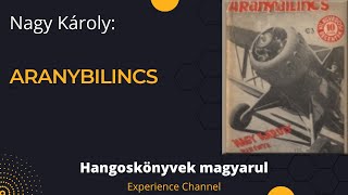 Nagy Károly Aranybilincs Hangoskönyv [upl. by Aehtrod]