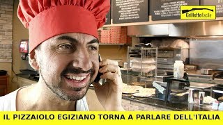 EPISODIO 2 Il Pizzaiolo Egiziano torna a parlare dellITALIA  Sergio Giuffrida [upl. by Eerat]