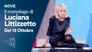 Il Monologo di Luciana Littizzetto Episodio del 13 Ottobre  Che tempo che fa [upl. by Ashlin]