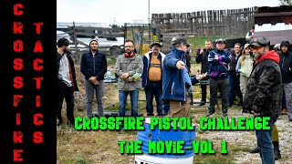 Crossfire Pistol Challenge 2024 The Movie  vol 1 [upl. by Gniw]