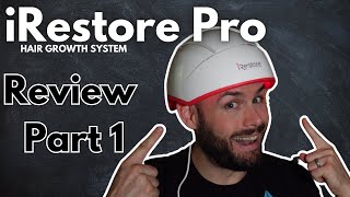 iRestore Pro  Laser Hair Growth Therapy  Review Part 1 [upl. by Heiskell]