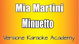 Mia Martini  Minuetto Versione Karaoke Academy Italia [upl. by Gwenn]