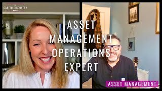 What Is a Career in Asset Management Operations Like In Conversation with an Industry Expert [upl. by Huesman]