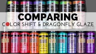 Dragonfly Glaze VS Color Shift [upl. by Hachmann]