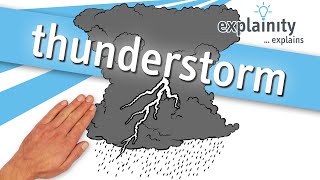 thunderstorm explained explainity® explainer video [upl. by Eibber]