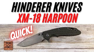 Hinderer Knives XM18 Harpoon Spanto 35quot Pocketknife Fablades Quick Review [upl. by Anetsirhc503]