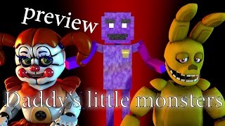 SFM FNAF Daddys little monsters by TryHardNinja PREVIEW [upl. by Madelon]