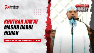 Khutbah Jumat  Ustadz Dr Fadlan Fahamsyah Lc MHI [upl. by Ardnaeel]