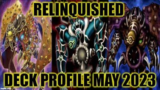 RELINQUISHED DECK PROFILE MAY 2023 YUGIOH [upl. by Hilario]