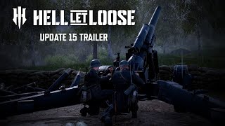 Hell Let Loose  Update 15 Trailer [upl. by Nagoh954]