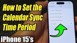 iPhone 1515 Pro Max How to Set the Calendar Sync Time Period [upl. by Wehtam976]