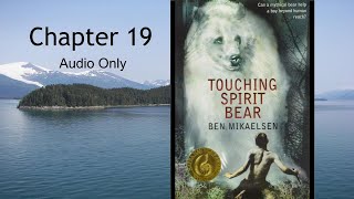 Touching Spirit Bear  Ch 19 audio only [upl. by Goulder582]