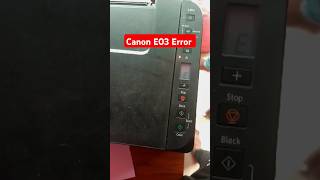 Canon G2010 G3010 E03 Error Solution canon shorts shortsfeed [upl. by Prestige]