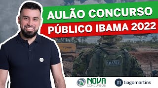 Aulão  Concurso IBAMA 2022 LIVE Nova Concursos [upl. by Eceirehs]