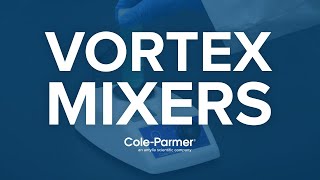 ColeParmer Vortex Mixers Compact amp Powerful [upl. by Modnar]