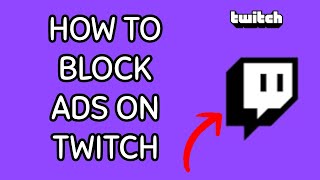 How to Block ADs on Twitch App Restrict ADs on Twitch App on Android 2024 [upl. by Enel690]