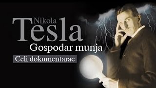 NIKOLA TESLA  Dokumentarac quotGospodar munjaquot [upl. by Dnyletak530]