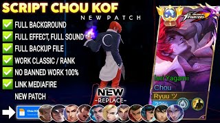 Script Skin Chou KOF  Iori Yagami No Password Terbaru Full Effect amp Voice  MLBB [upl. by Yenterb352]