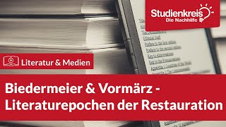 Biedermeier amp Vormärz Literaturepochen der Restauration  Literatur verstehen mit dem Studienkreis [upl. by Siol656]