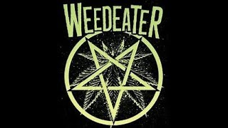 WEEDEATER PODCAST AUGUST 2024 [upl. by Joh]