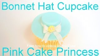 Easter Cupcakes  How to Make an Easter Bonnet Hat Cupcake [upl. by Gerfen]